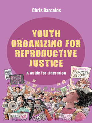 cover image of Youth Organizing for Reproductive Justice